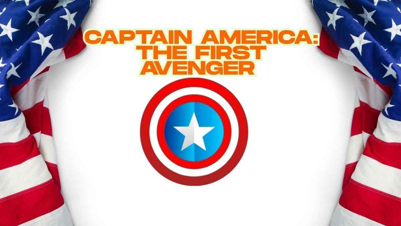 Film Captain America First Avenger: Sinopsis Lengkap & Fakta Heroik yang Bikin Merinding!